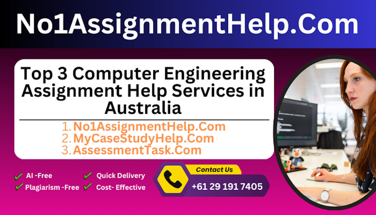 Top 3 Computer Engineering Assignment Help Services in Australia