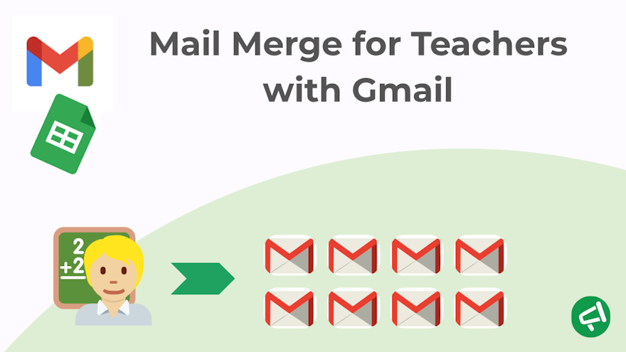 Mail Merge for Teachers in Gmail – Save Hours in 2025!
