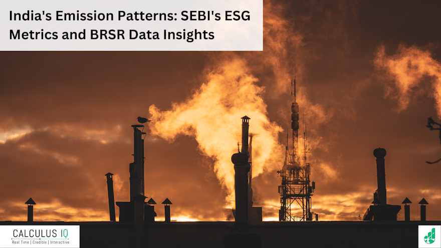 India's Emission Patterns: SEBI's ESG Metrics and BRSR Data Insights