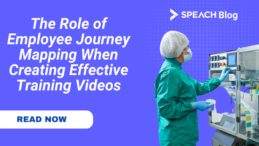 The Role of Employee Journey Mapping When Creating Effective Training Videos that Meet Employee Needs at Different Stages