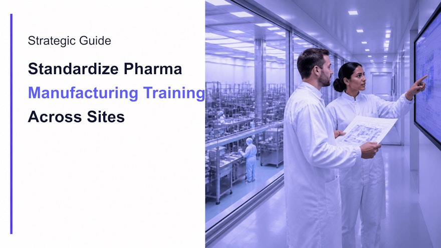 Pharmaceutical manufacturing teams aligning role-based training standards across multiple regulated sites