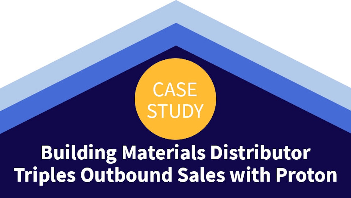 Case Study Building Materials Distributor Triples Outbound Sales with