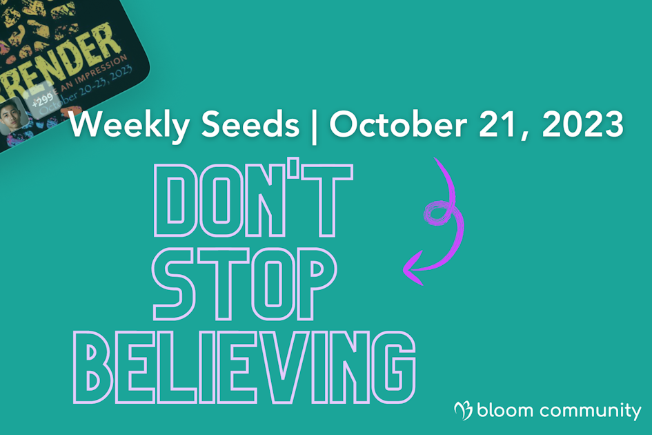 weekly-seeds-october-21-2023-don-t-stop-believing