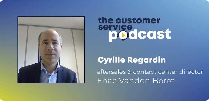 Interview with Cyrille Regardin | Fnac Vanden Borre aftersales & contact center director