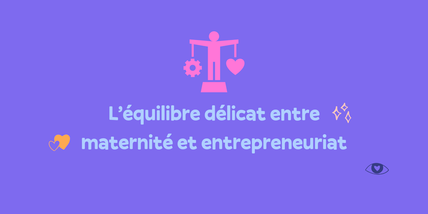 Maternité et entrepreneuriat