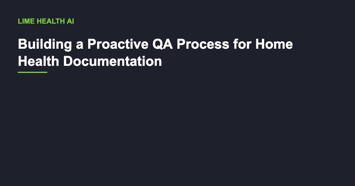 QA reviewer flagging OASIS documentation errors on a home health chart