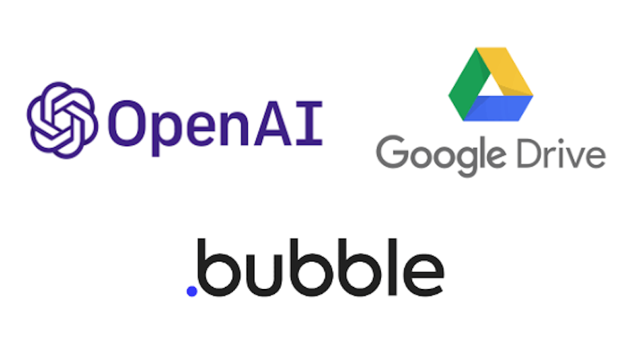 OpenAI + Google Drive + Bubble Integration