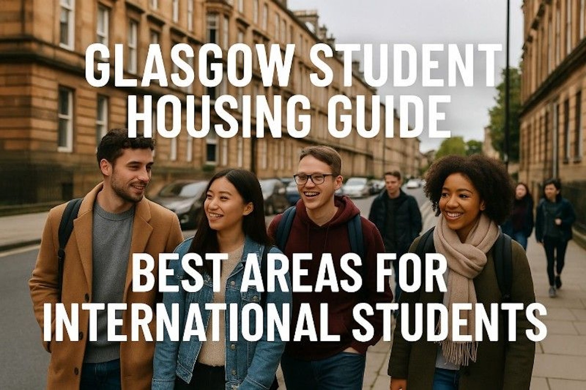 Glasgow Student Housing Guide- Best Areas for International Students - Uninist
