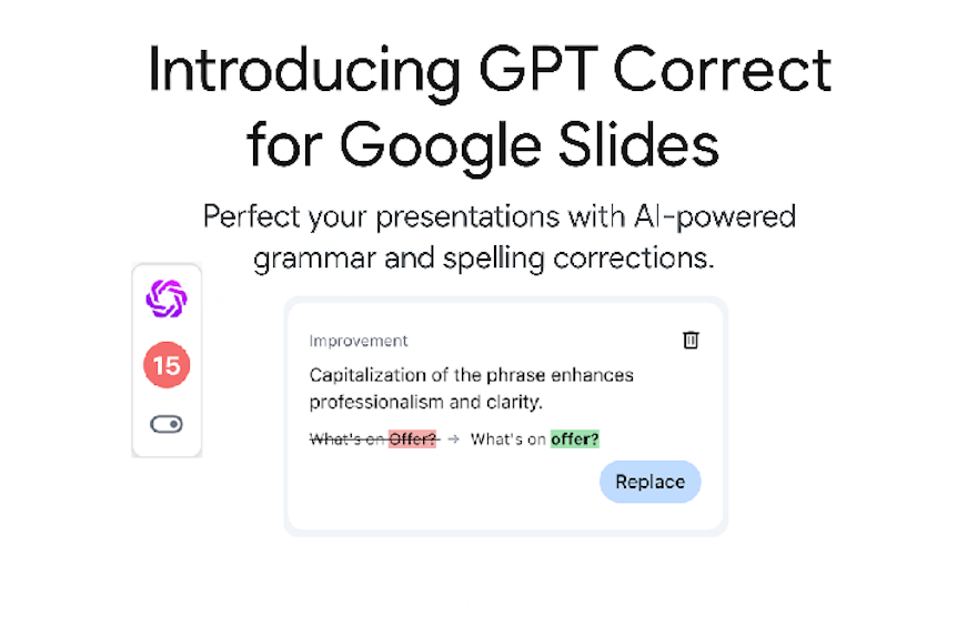 Introducing GPT Correct: Your AI-Powered Assistant for Perfecting Documents in Google Workspace