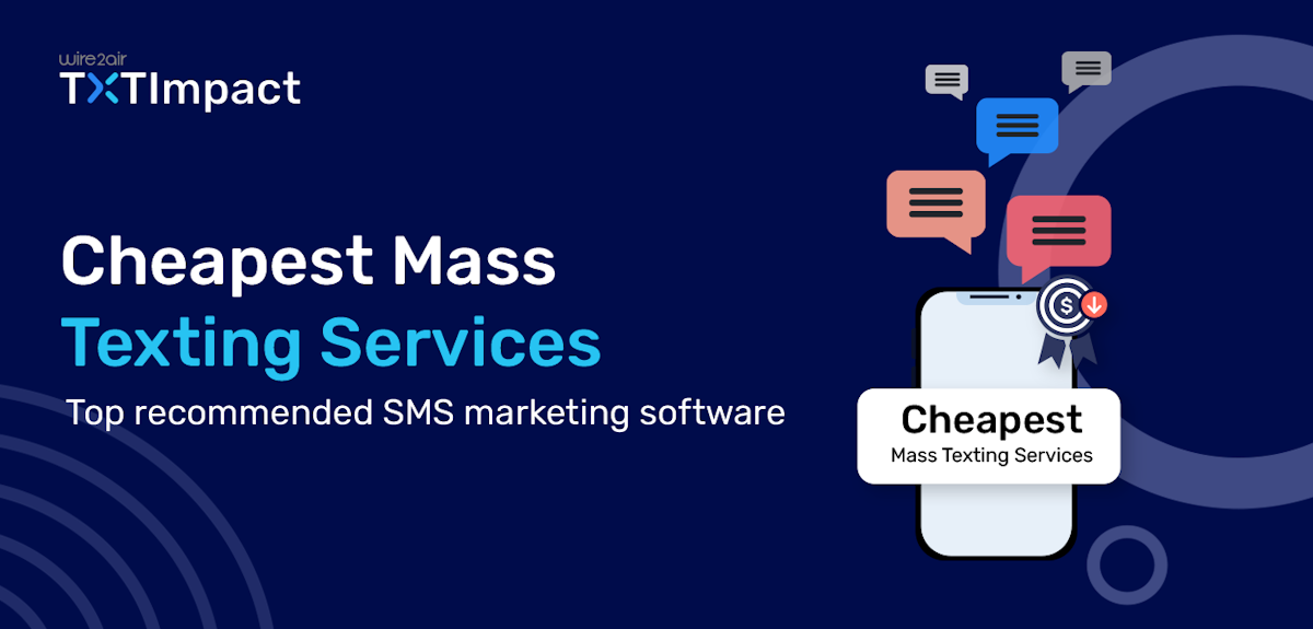 Cheapest Mass Texting Services for Small Businesses