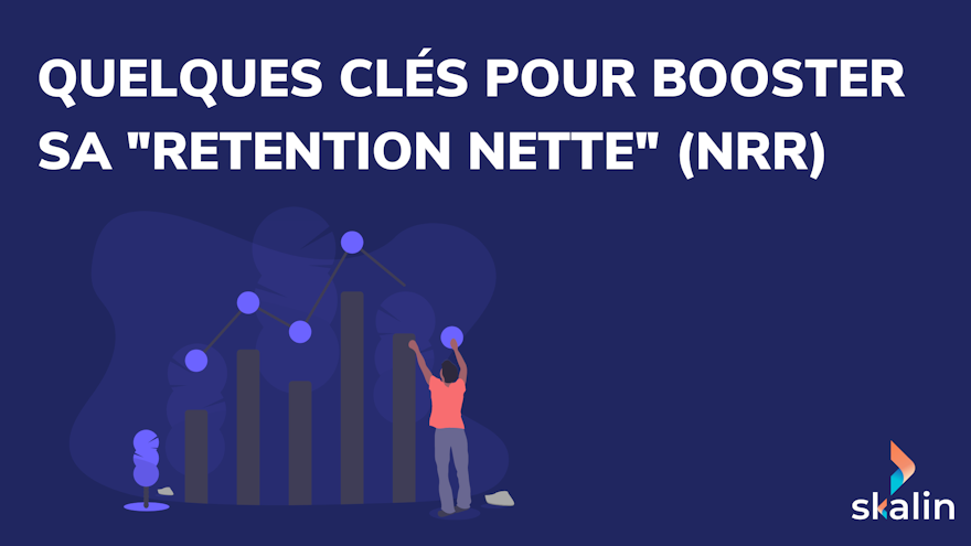 Quelques clés pour booster son NRR