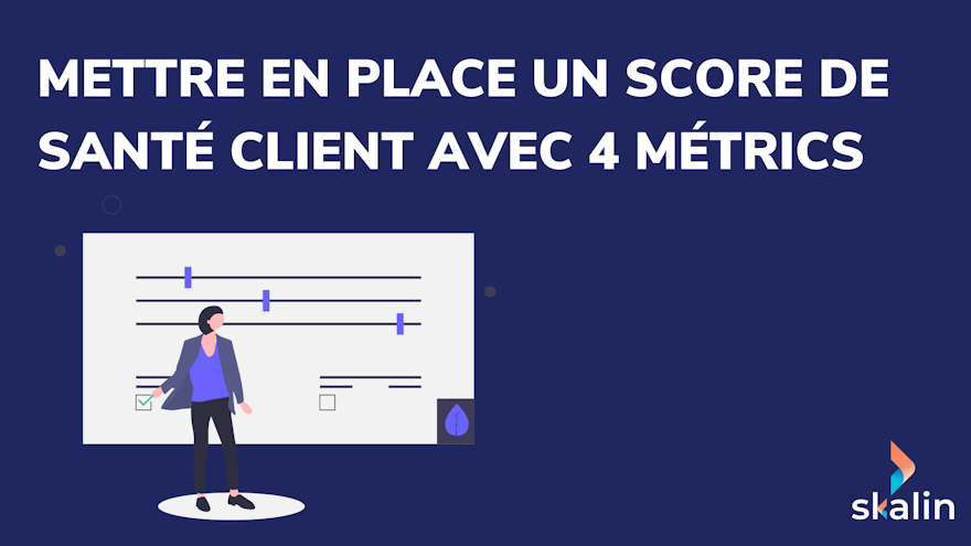 Comment mettre en place facilement un score de santé avec 4 métriques clés ?