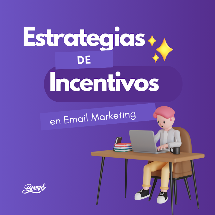 Atrae, Engancha, Convierte: Estrategias de Incentivos en Email Marketing