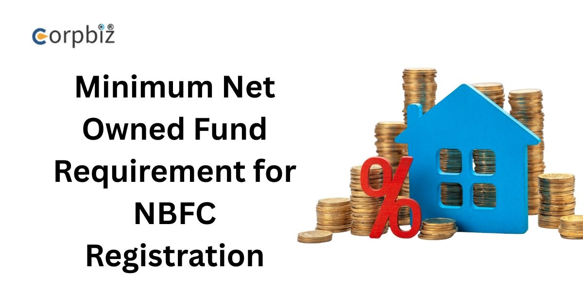 Minimum Net Owned Fund Requirement for NBFC Registration