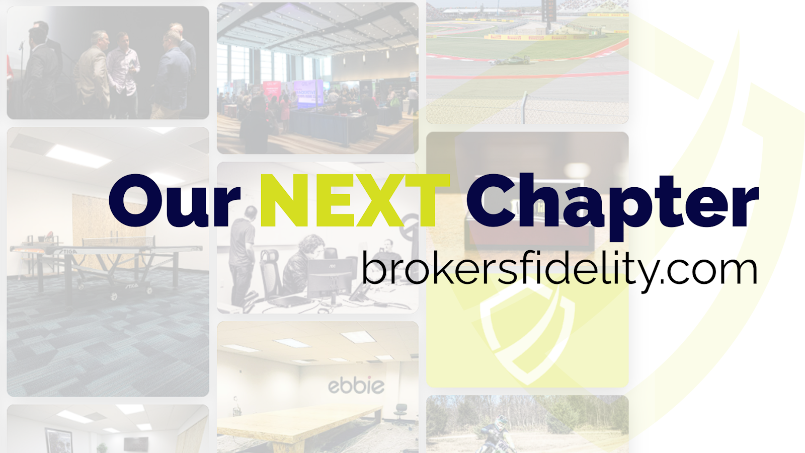 A clean, modern graphic featuring the Brokers Fidelity logo with the text: “Our Next Chapter” Powering the Future of Independent Distribution