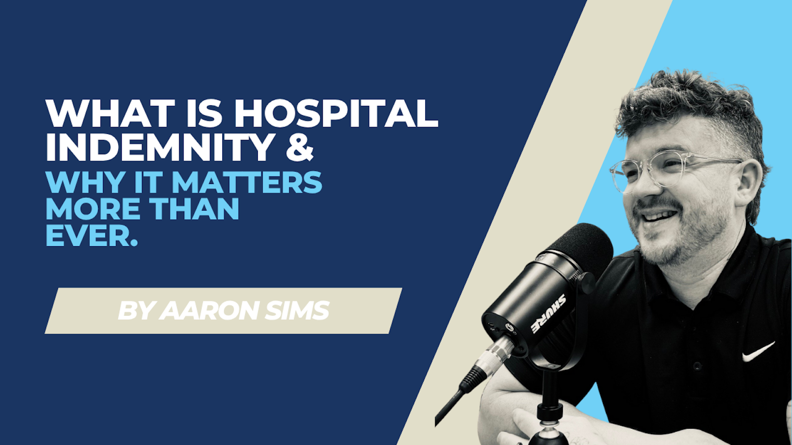 Aaron Sims, President of Brokers Fidelity and author of the article on hospital indemnity insurance
