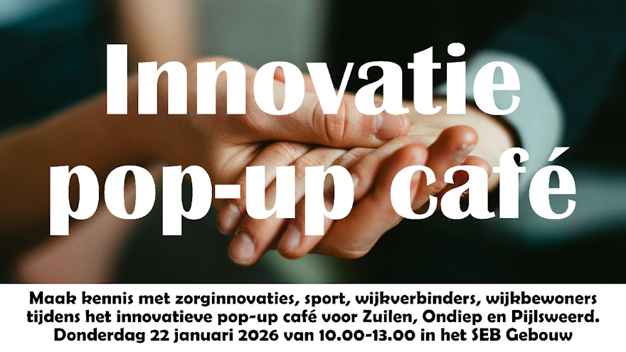 Zorginnovatie pop-up café Zuilen, Ondiep en Pijlsweerd